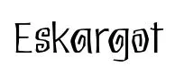Eskargot original font preview