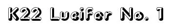K22 Lucifer No. 1 original font preview