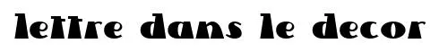 Lettre Dans Le Decor original font preview