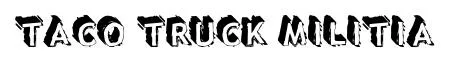 Taco Truck Militia original font preview