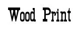 Wood Print original font preview