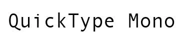 QuickType Mono