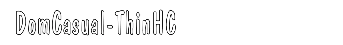 DomCasual-ThinHC original font preview