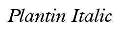 Plantin Italic