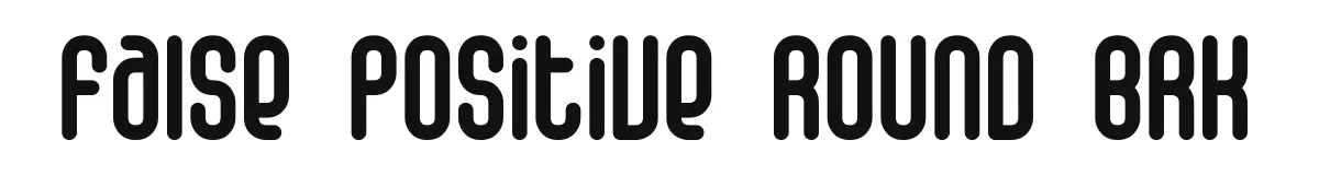 False Positive Round BRK original font preview