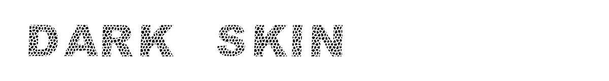 dark skin original font preview
