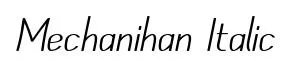 Mechanihan Italic