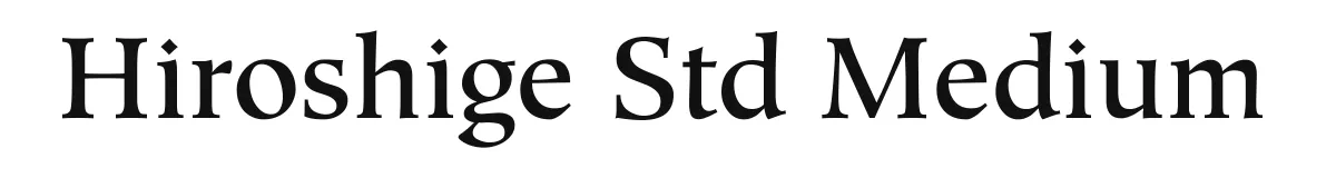 Hiroshige Std Medium original font preview