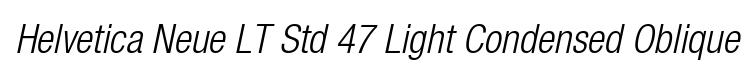 Helvetica Neue LT Std 47 Light Condensed Oblique
