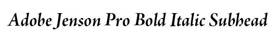 Adobe Jenson Pro Bold Italic Subhead