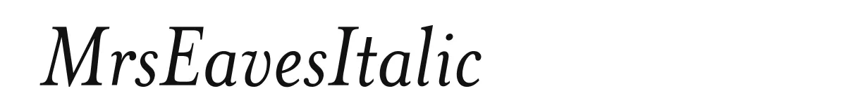 MrsEavesItalic original font preview