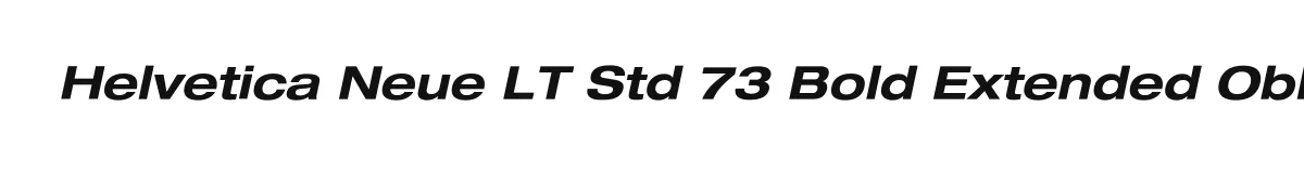 Helvetica Neue LT Std 73 Bold Extended Oblique original font preview