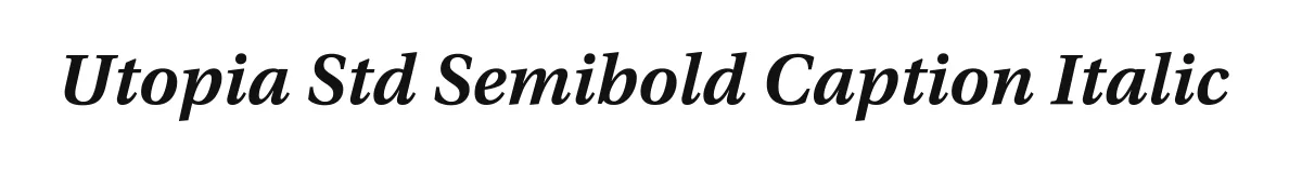 Utopia Std Semibold Caption Italic original font preview