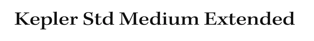 Kepler Std Medium Extended original font preview