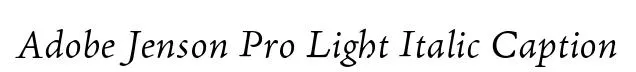 Adobe Jenson Pro Light Italic Caption