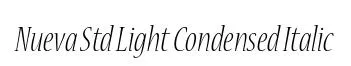 Nueva Std Light Condensed Italic