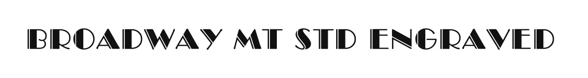 Broadway MT Std Engraved original font preview