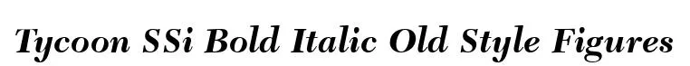 Tycoon SSi Bold Italic Old Style Figures