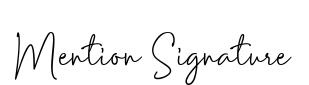 Mention Signature