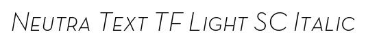 Neutra Text TF Light SC Italic