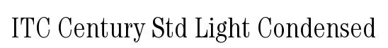ITC Century Std Light Condensed