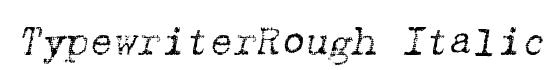 TypewriterRough Italic