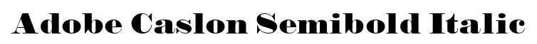 Adobe Caslon Semibold Italic