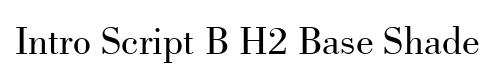 Intro Script B H2 Base Shade