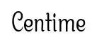 Centime original font preview