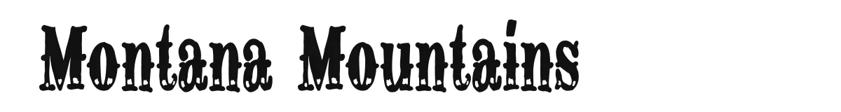 Montana Mountains font preview