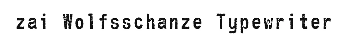 zai Wolfsschanze Typewriter original font preview