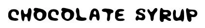Chocolate syrup original font preview