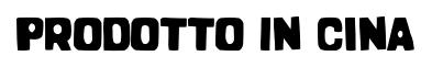 Prodotto In Cina original font preview