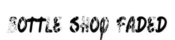 Bottle Shop Faded original font preview