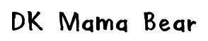DK Mama Bear original font preview