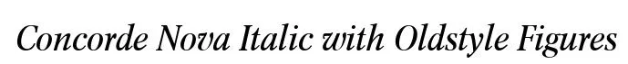 Concorde Nova Italic with Oldstyle Figures