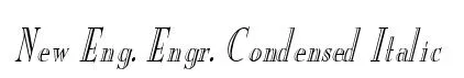 New Eng. Engr. Condensed Italic