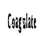 Coagulate