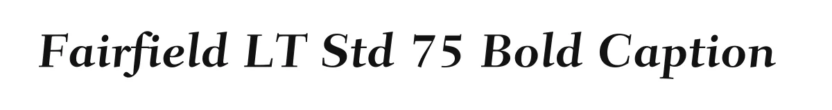 Fairfield LT Std 75 Bold Caption original font preview