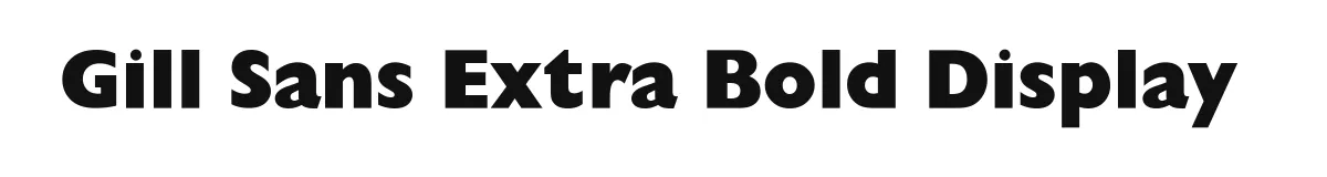Gill Sans Extra Bold Display original font preview