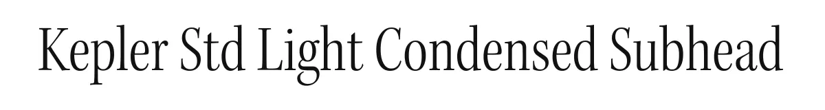 Kepler Std Light Condensed Subhead original font preview