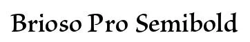 Brioso Pro Semibold