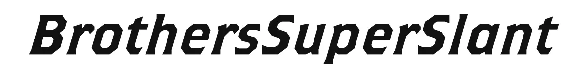 BrothersSuperSlant original font preview