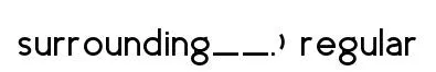 surrounding__.) regular