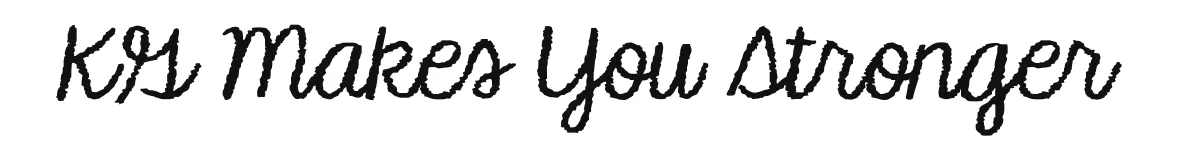 KG Makes You Stronger font preview