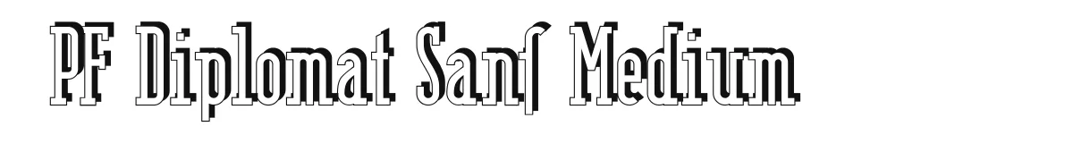 PF Diplomat Sans Medium font preview
