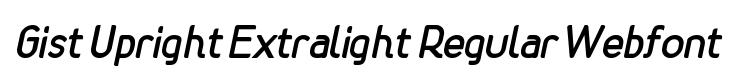 Gist Upright Extralight Regular Webfont