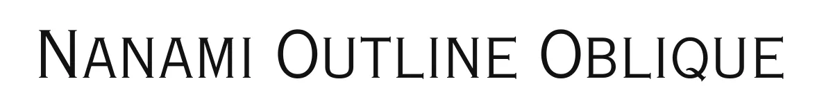 Nanami Outline Oblique original font preview