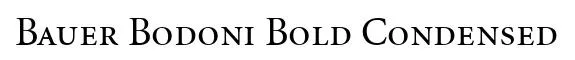 Bauer Bodoni Bold Condensed