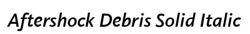 Aftershock Debris Solid Italic